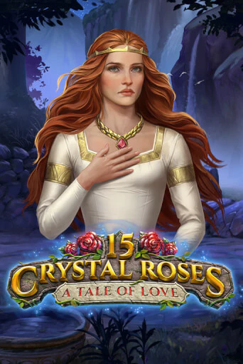 15 Crystal Roses: A Tale of Love в демо-режиме играть бесплатно | Азино777