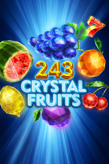 243 Crystal Fruits в демо-режиме играть бесплатно | Азино777