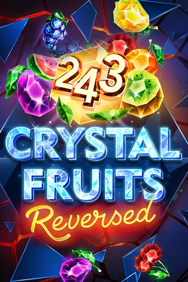 243 Crystal Fruits Reversed в демо-режиме играть бесплатно | Азино777