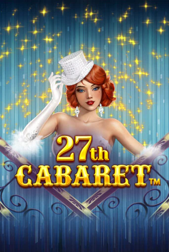27th Cabaret в демо-режиме играть бесплатно | Азино777