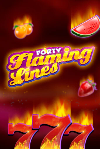 40 Flaming Lines в демо-режиме играть бесплатно | Азино777