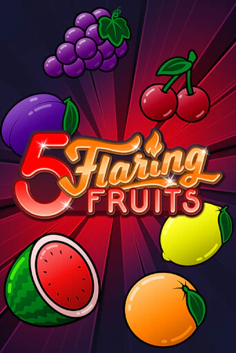 5 Flaring Fruits в демо-режиме играть бесплатно | Азино777
