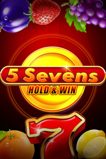 5 Sevens Hold & Win в демо-режиме играть бесплатно | Азино777