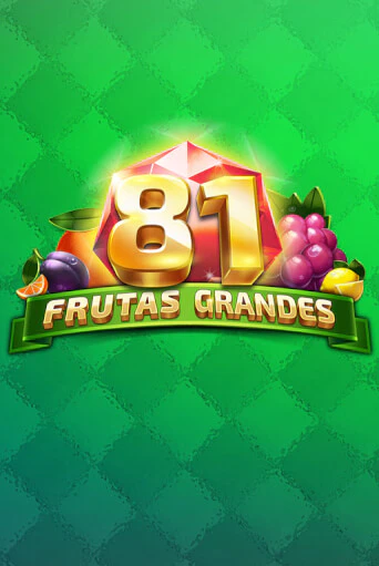 81 Frutas Grandes в демо-режиме играть бесплатно | Азино777