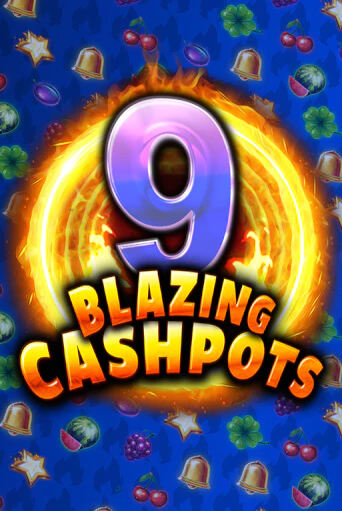 9 Blazing Cashpots в демо-режиме играть бесплатно | Азино777