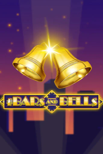 #Bars And Bells в демо-режиме играть бесплатно | Азино777