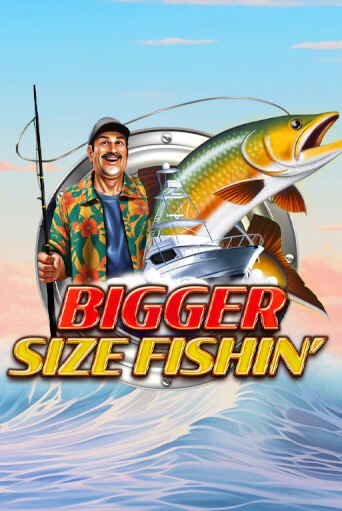 Bigger Size Fishin в демо-режиме играть бесплатно | Азино777