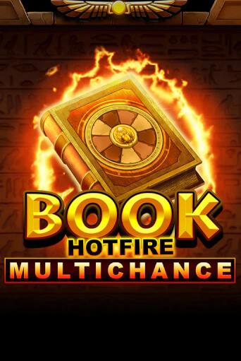 Book Hotfire Multichance в демо-режиме играть бесплатно | Азино777