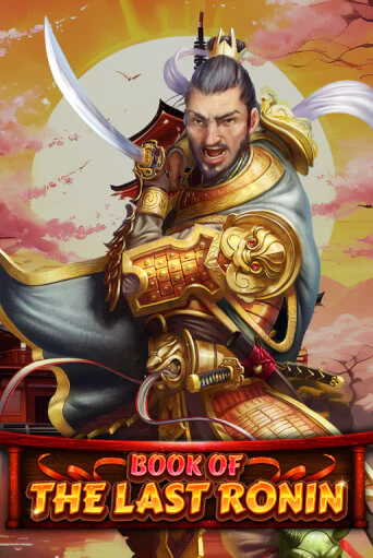 Book Of The Last Ronin в демо-режиме играть бесплатно | Азино777