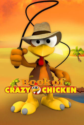 Book of Crazy Chicken в демо-режиме играть бесплатно | Азино777