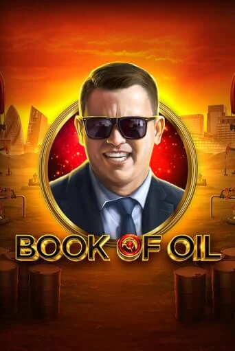 Book of Oil в демо-режиме играть бесплатно | Азино777