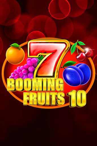 Booming Fruits 10 в демо-режиме играть бесплатно | Азино777