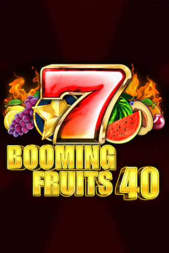 Booming Fruits 40 в демо-режиме играть бесплатно | Азино777