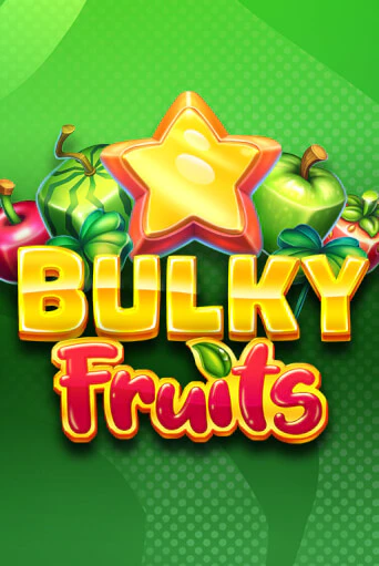 Bulky Fruits в демо-режиме играть бесплатно | Азино777