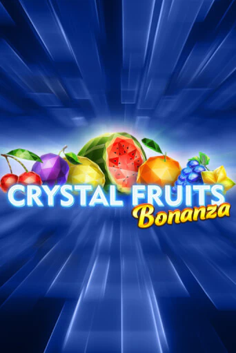 Crystal Fruits Bonanza в демо-режиме играть бесплатно | Азино777