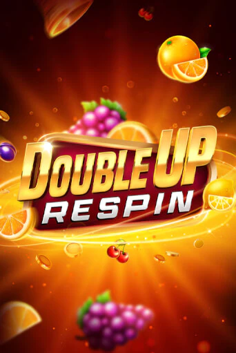 Double Up Respin в демо-режиме играть бесплатно | Азино777