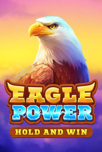 Eagle Power: Hold and Win в демо-режиме играть бесплатно | Азино777