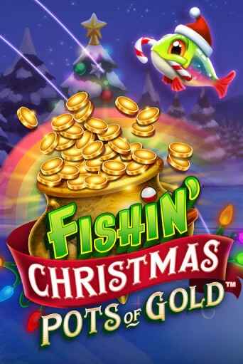 Fishin Christmas Pots of Gold в демо-режиме играть бесплатно | Азино777
