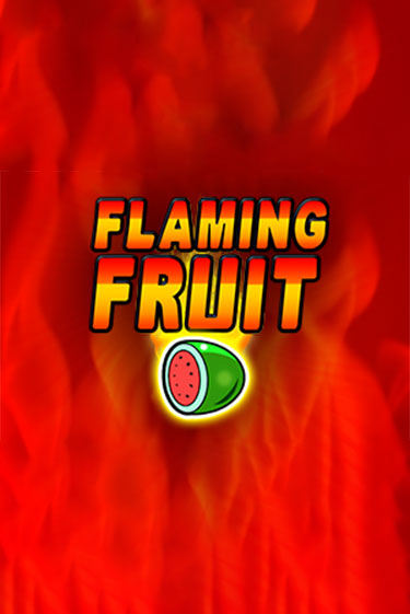 Flaming Fruit в демо-режиме играть бесплатно | Азино777
