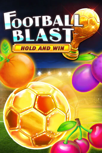 Football Blast Hold and Win в демо-режиме играть бесплатно | Азино777