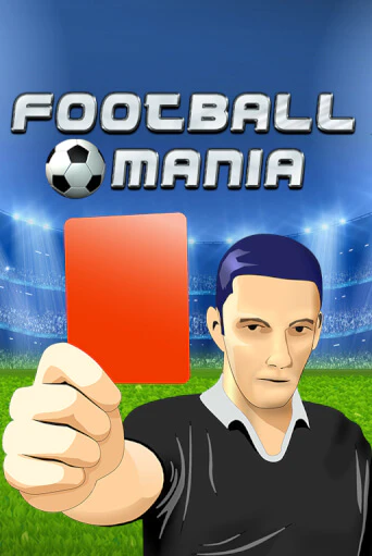 Football Mania в демо-режиме играть бесплатно | Азино777