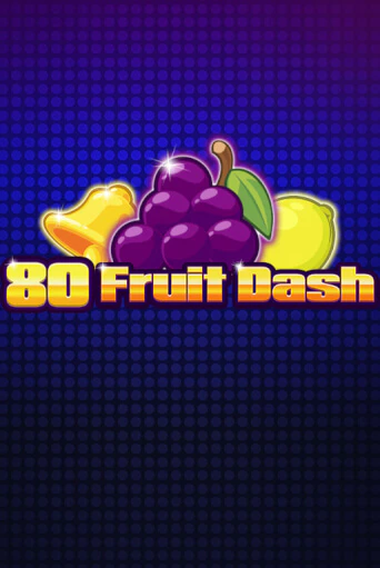 80 Fruit Dash в демо-режиме играть бесплатно | Азино777