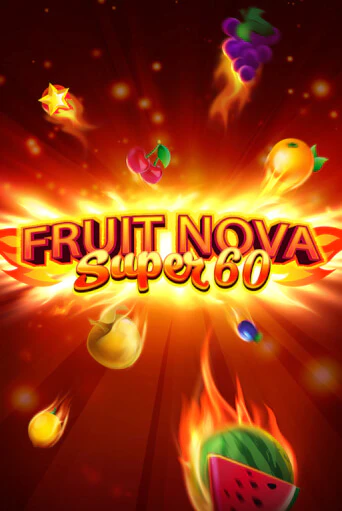 Fruit Super Nova 60 в демо-режиме играть бесплатно | Азино777