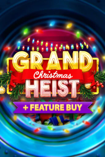 Christmas Grand Heist Feature Buy в демо-режиме играть бесплатно | Азино777