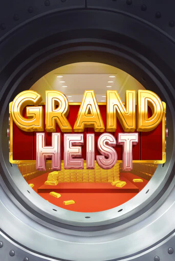 Grand Heist в демо-режиме играть бесплатно | Азино777