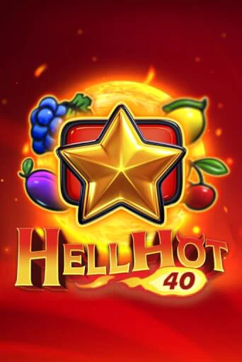 Hell Hot 40 в демо-режиме играть бесплатно | Азино777