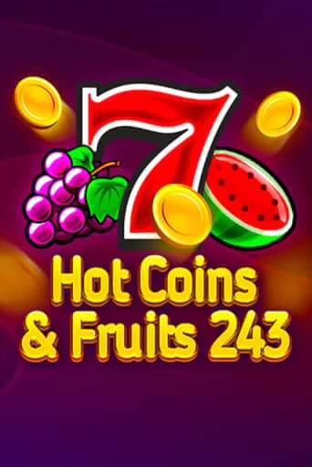 Hot Coins & Fruits 243 в демо-режиме играть бесплатно | Азино777