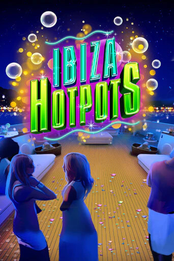 Ibiza Hotpots в демо-режиме играть бесплатно | Азино777