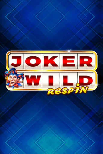 Joker Wild Respin в демо-режиме играть бесплатно | Азино777
