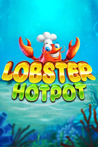 Lobster Hotpot в демо-режиме играть бесплатно | Азино777