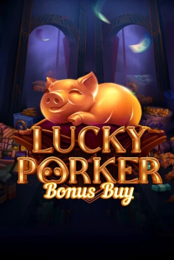 Lucky Porker Bonus Buy в демо-режиме играть бесплатно | Азино777