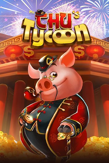 Mr Chu Tycoon в демо-режиме играть бесплатно | Азино777