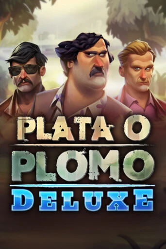 Plata o Plomo Deluxe в демо-режиме играть бесплатно | Азино777