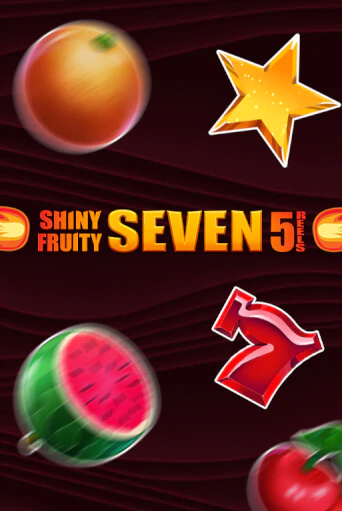 Shiny Fruity Seven 5 Lines в демо-режиме играть бесплатно | Азино777