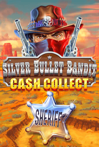 Silver Bullet Bandit: Cash Collect в демо-режиме играть бесплатно | Азино777