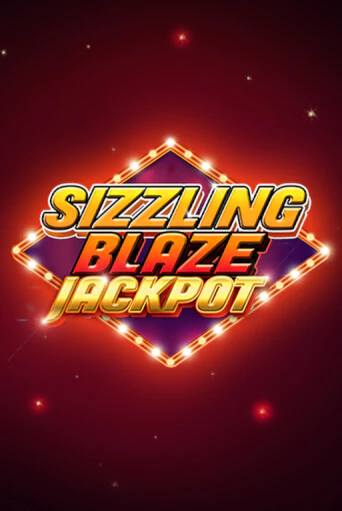 Sizzling Blaze Jackpot в демо-режиме играть бесплатно | Азино777