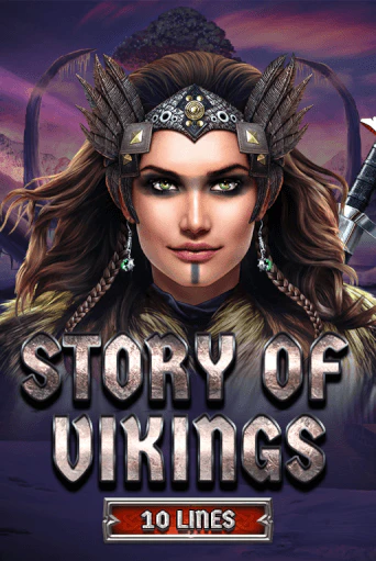 Story Of Vikings 10 Lines Edition в демо-режиме играть бесплатно | Азино777