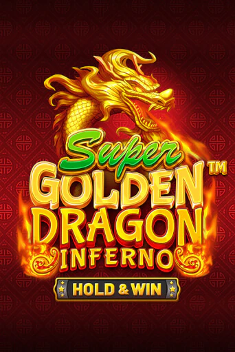 Super Golden Dragon Inferno в демо-режиме играть бесплатно | Азино777