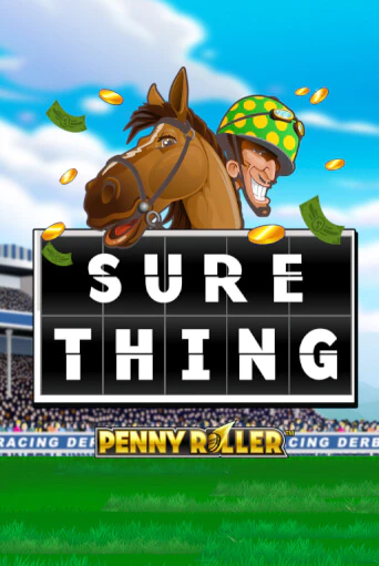 Sure Thing - Penny Roller в демо-режиме играть бесплатно | Азино777