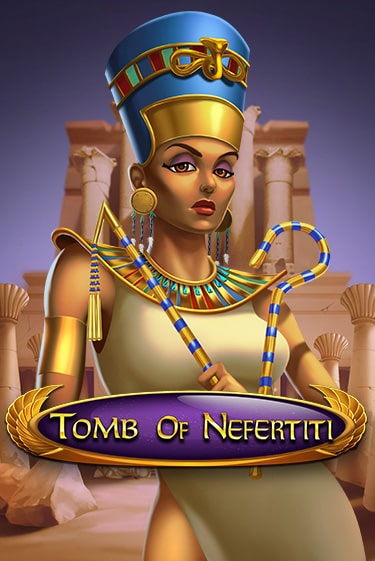 Tomb Of Nefertiti в демо-режиме играть бесплатно | Азино777