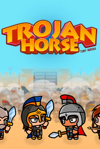 Trojan Horse Tiny Heroes в демо-режиме играть бесплатно | Азино777