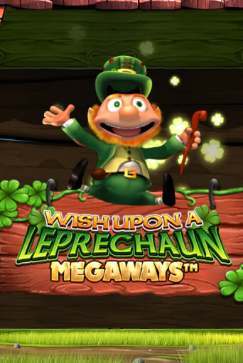 Wish Upon A Leprechaun Megaways в демо-режиме играть бесплатно | Азино777