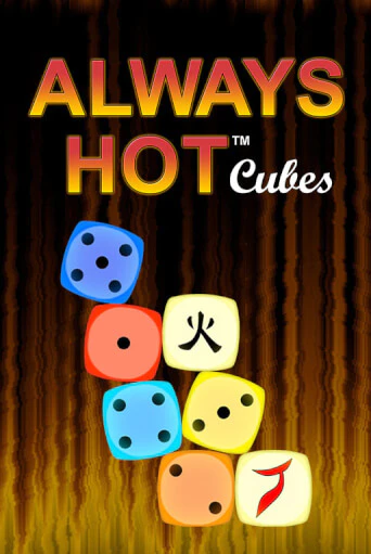 Always Hot Cubes в демо-режиме играть бесплатно | Азино777